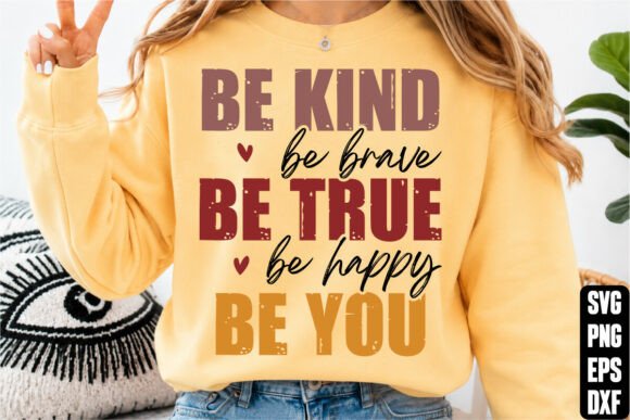 Reviewing Be Kind Be Brave Be True Be Happy Be You
