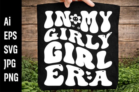 Reviewing In My Girly Girl Era Svg for Stitching